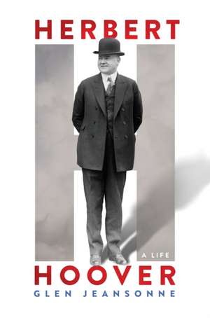 Herbert Hoover de Glen Jeansonne