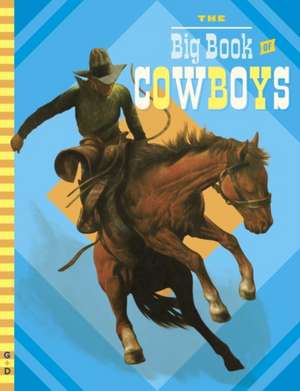 The Big Book of Cowboys de Sydney E. Fletcher