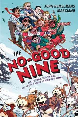 The No-Good Nine de John Bemelmans Marciano