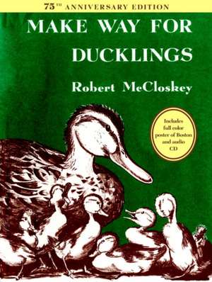 Make Way for Ducklings 75th Anniversary Edition de Robert McCloskey