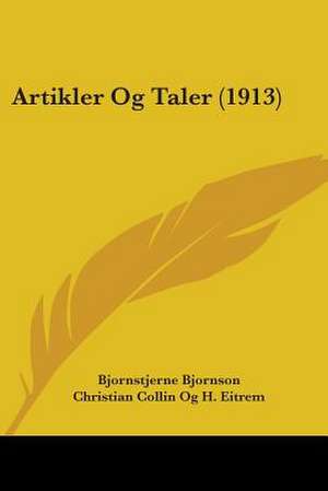 Artikler Og Taler (1913) de Bjornstjerne Bjornson