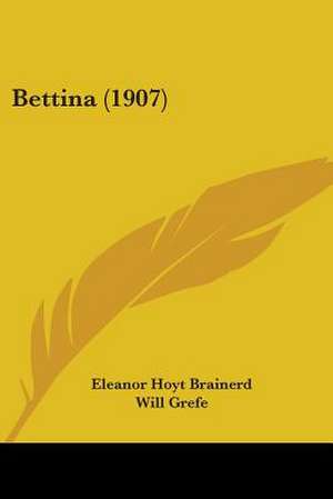 Bettina (1907) de Eleanor Hoyt Brainerd