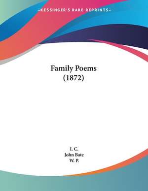 Family Poems (1872) de I. C.