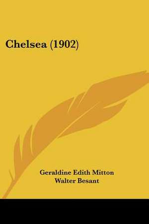 Chelsea (1902) de Geraldine Edith Mitton