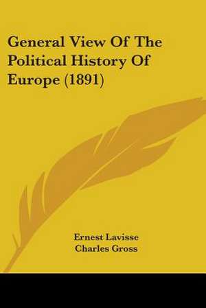 General View Of The Political History Of Europe (1891) de Ernest Lavisse