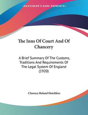 The Inns Of Court And Of Chancery de Clarence Roland Hotchkiss