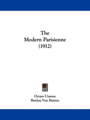 The Modern Parisienne (1912) de Octave Uzanne