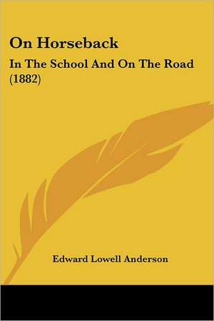 On Horseback de Edward Lowell Anderson