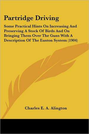 Partridge Driving de Charles E. A. Alington