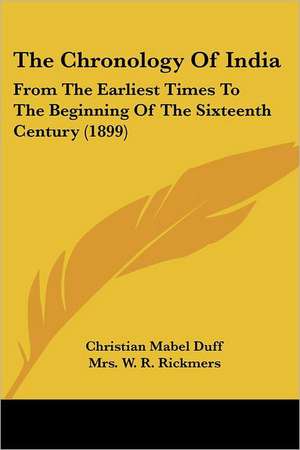 The Chronology Of India de Christian Mabel Duff