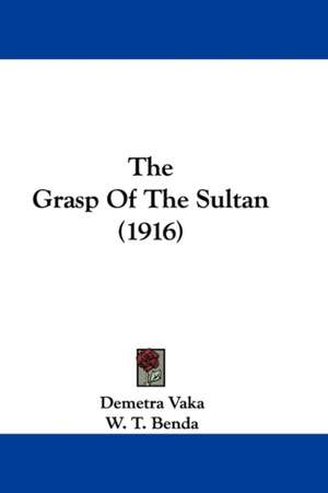 The Grasp Of The Sultan (1916) de Demetra Vaka