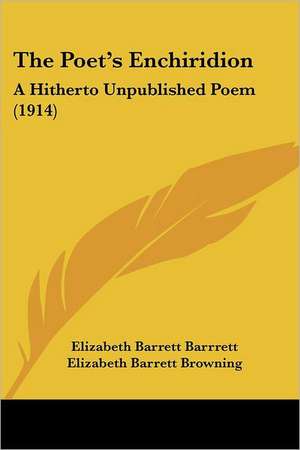 The Poet's Enchiridion de Elizabeth Barrett Barrrett