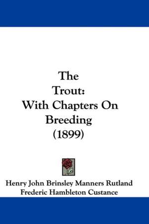 The Trout de Henry John Brinsley Manners Rutland