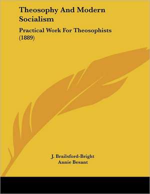 Theosophy And Modern Socialism de J. Brailsford-Bright