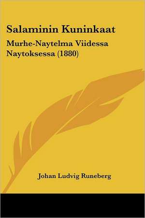 Salaminin Kuninkaat de Johan Ludvig Runeberg