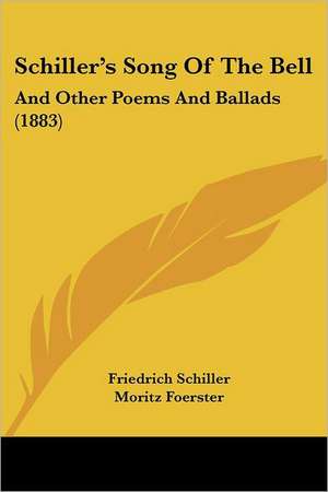 Schiller's Song Of The Bell de Friedrich Schiller