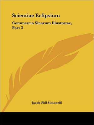 Scientiae Eclipsium de Jacob-Phil Simonelli