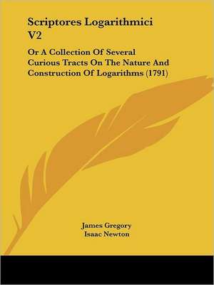 Scriptores Logarithmici V2 de James Gregory