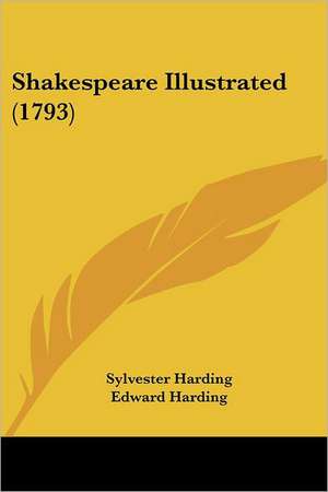 Shakespeare Illustrated (1793) de Sylvester Harding