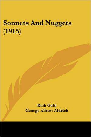 Sonnets And Nuggets (1915) de Rich Gald