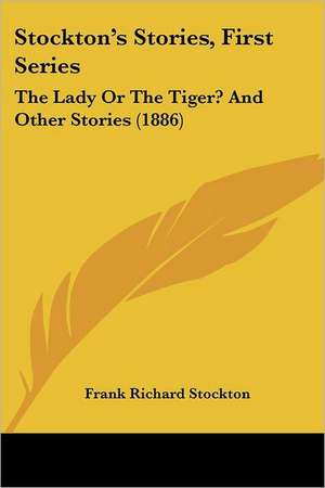 Stockton's Stories, First Series de Frank Richard Stockton