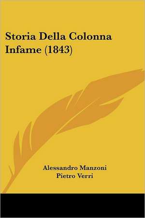 Storia Della Colonna Infame (1843) de Alessandro Manzoni