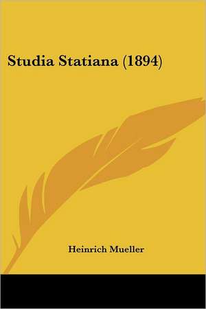 Studia Statiana (1894) de Heinrich Mueller