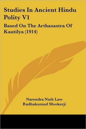 Studies In Ancient Hindu Polity V1 de Narendra Nath Law