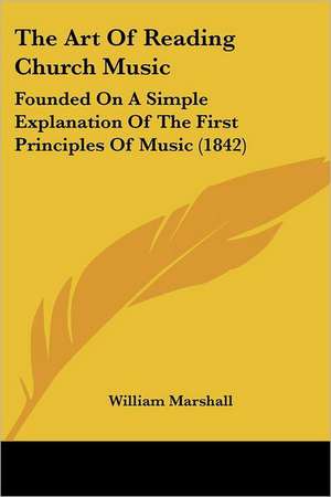 The Art Of Reading Church Music de William Marshall