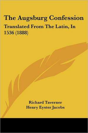 The Augsburg Confession de Richard Taverner