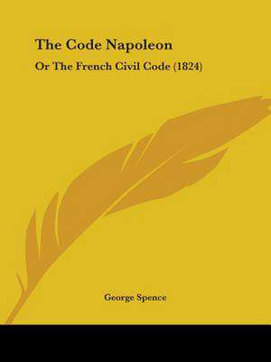 The Code Napoleon de George Spence