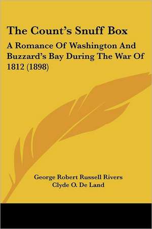 The Count's Snuff Box de George Robert Russell Rivers