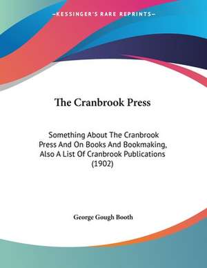 The Cranbrook Press de George Gough Booth