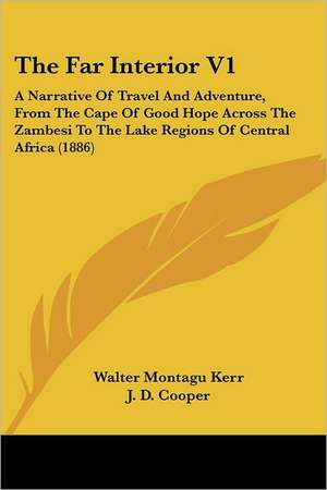 The Far Interior V1 de Walter Montagu Kerr