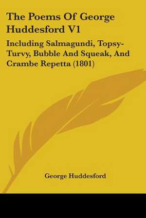 The Poems Of George Huddesford V1 de George Huddesford