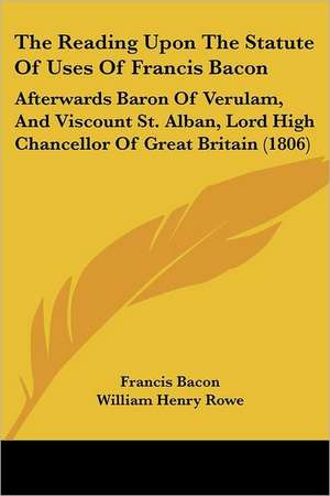 The Reading Upon The Statute Of Uses Of Francis Bacon de Francis Bacon