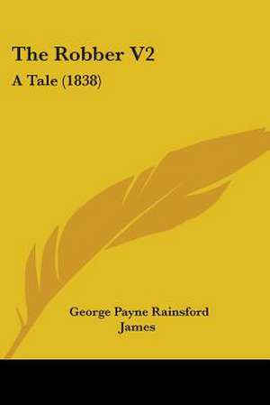 The Robber V2 de George Payne Rainsford James