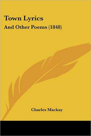 Town Lyrics de Charles Mackay