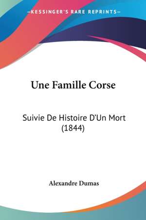 Une Famille Corse de Alexandre Dumas