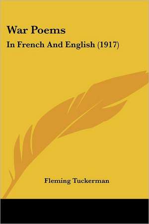 War Poems de Fleming Tuckerman