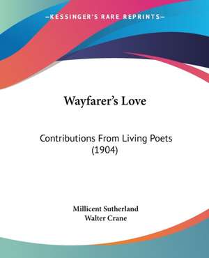 Wayfarer's Love de Millicent Sutherland