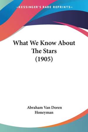 What We Know About The Stars (1905) de Abraham Van Doren Honeyman