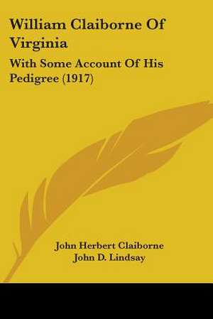 William Claiborne Of Virginia de John Herbert Claiborne