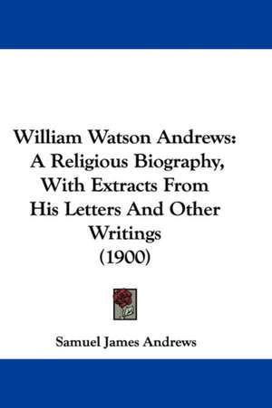 William Watson Andrews de Samuel James Andrews