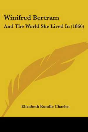 Winifred Bertram de Elizabeth Rundle Charles