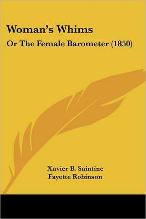 Woman's Whims de Xavier B. Saintine