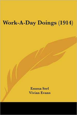 Work-A-Day Doings (1914) de Emma Serl