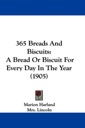 365 Breads And Biscuits de Marion Harland