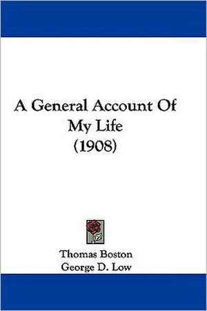 A General Account Of My Life (1908) de Thomas Boston