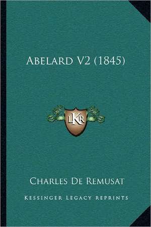 Abelard V2 (1845) de Charles De Remusat